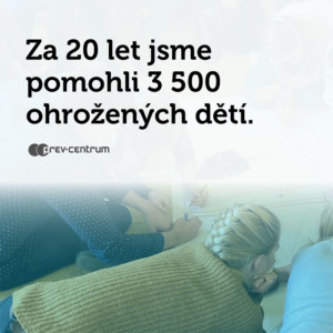 Za 20 let jsme pomohli 3500 ohroženým dětem.